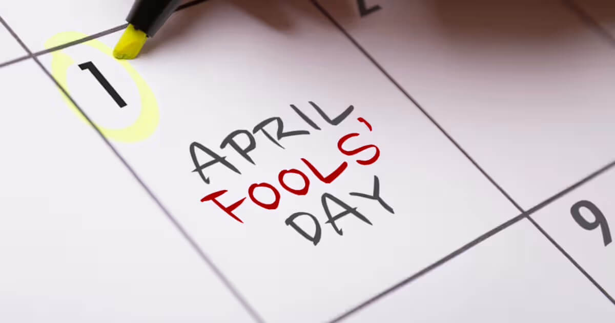  The Joke’s on You: How April Fools Campaigns Build Serious Brand Value
